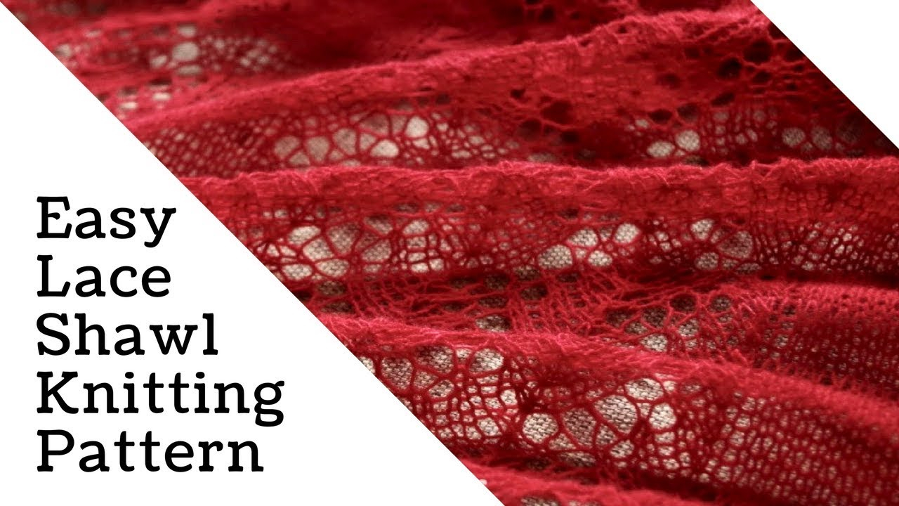 Free Easy Knit Lace Shawl Pattern Easy Lace Shawl Knitting Pattern