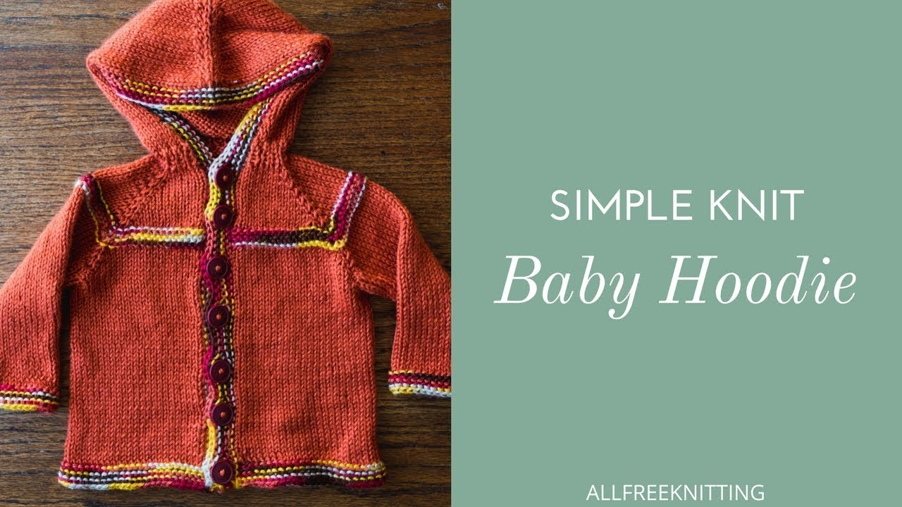 Baby Hoodie Knitting Pattern Free Simple Knit Ba Hoodie