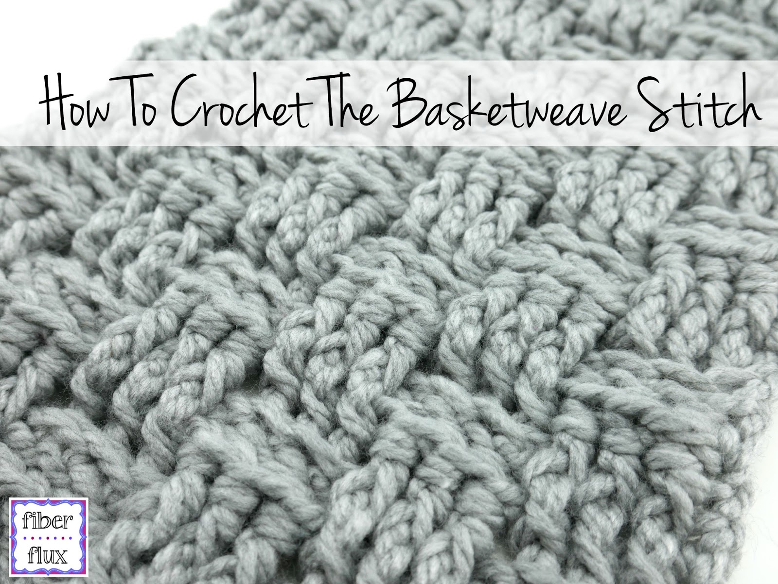 Basket Stitch Knitting Pattern Fiber Flux How To Crochet The Basketweave Stitch