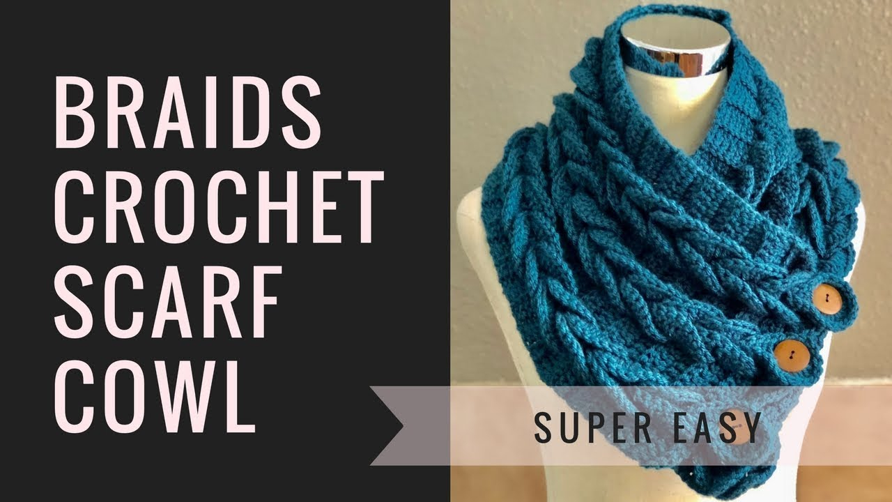 Cowl Knitted Scarf Patterns Braids Crochet Scarf Cowl Easy Perfect For Beginners
