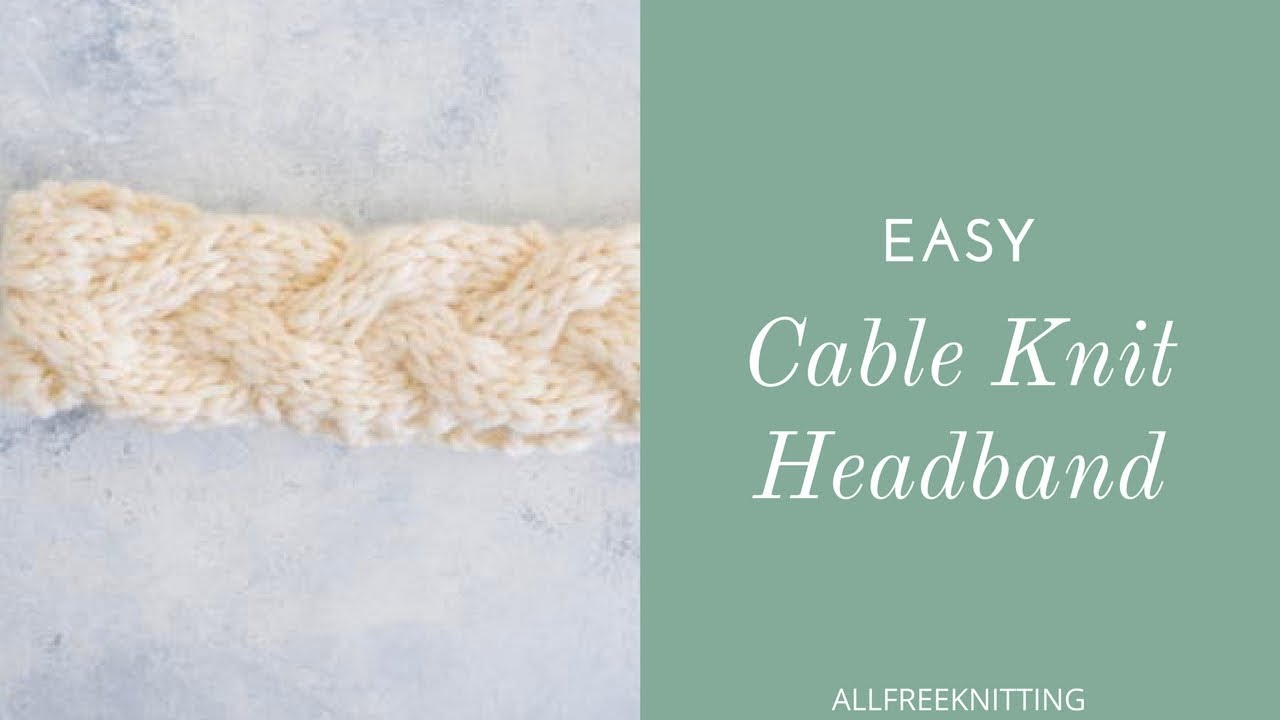Easy Cable Knit Headband Pattern Cable Knit Headband