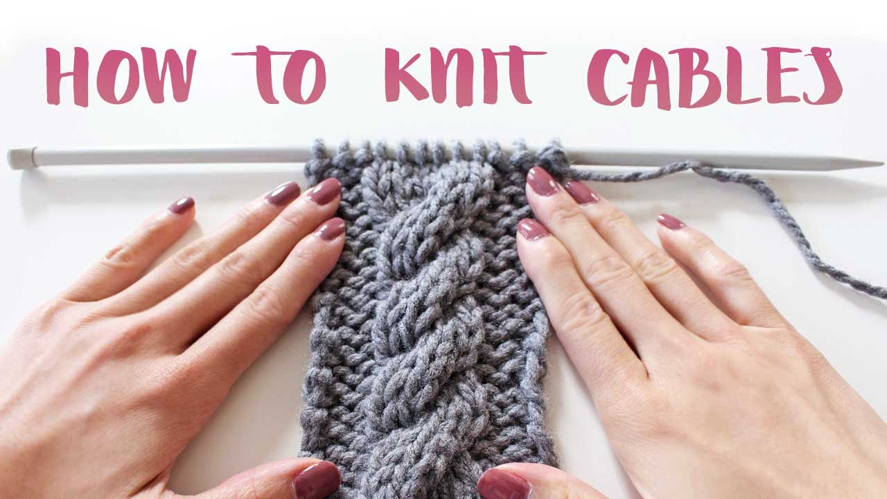 Free Knit Cable Patterns How To Knit Cables For Beginners