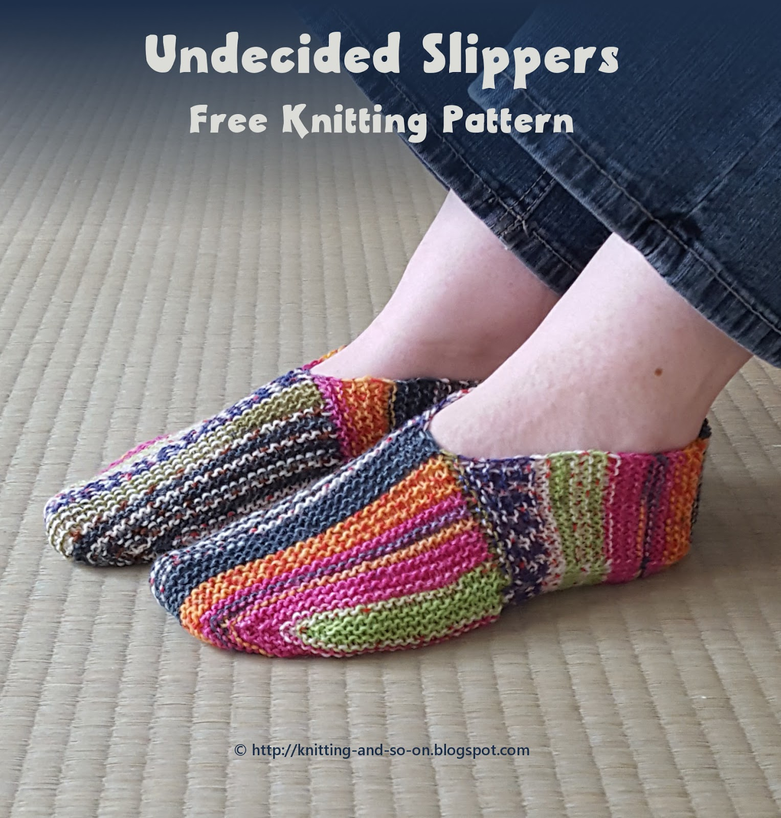 Free Knit Slipper Pattern Knitting And So On Undecided Slippers