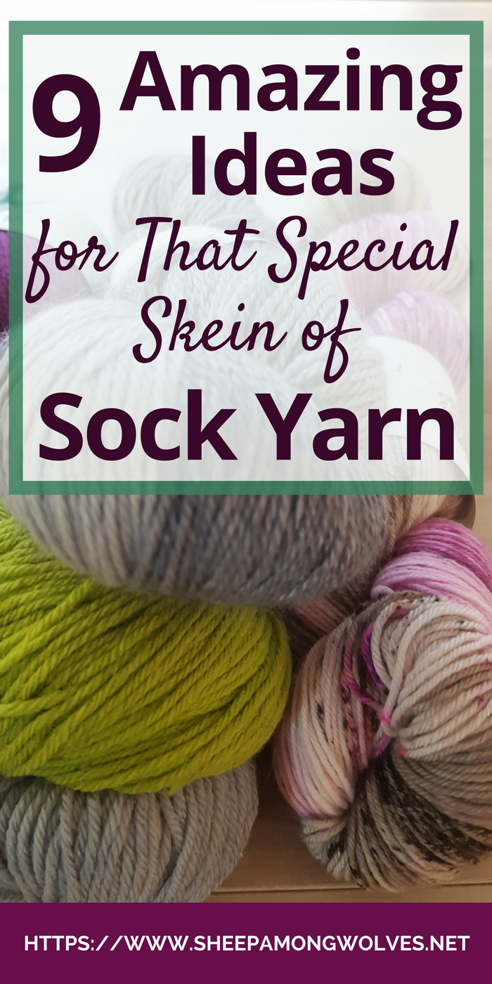 Free Knitting Patterns For Dk Weight Yarn 9 Amazing Ideas For That Special Skein Of Sock Yarn Sheep Among Wolves