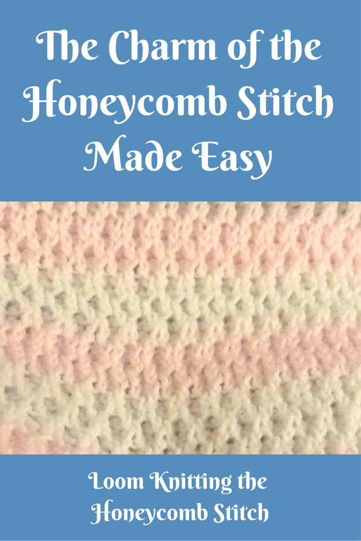 Honeycomb Knitting Stitch Pattern How To Knit Honeycomb Stitch On The Loom Loom Knit Central