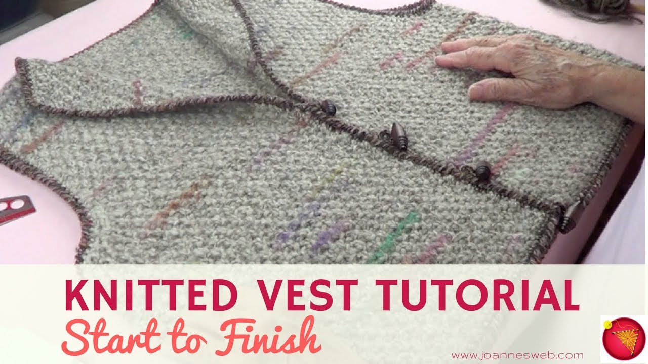 Knit Vest Patterns Knitted Vest Start To Finish Vest Tutorial Knitting How To Knit A Vest