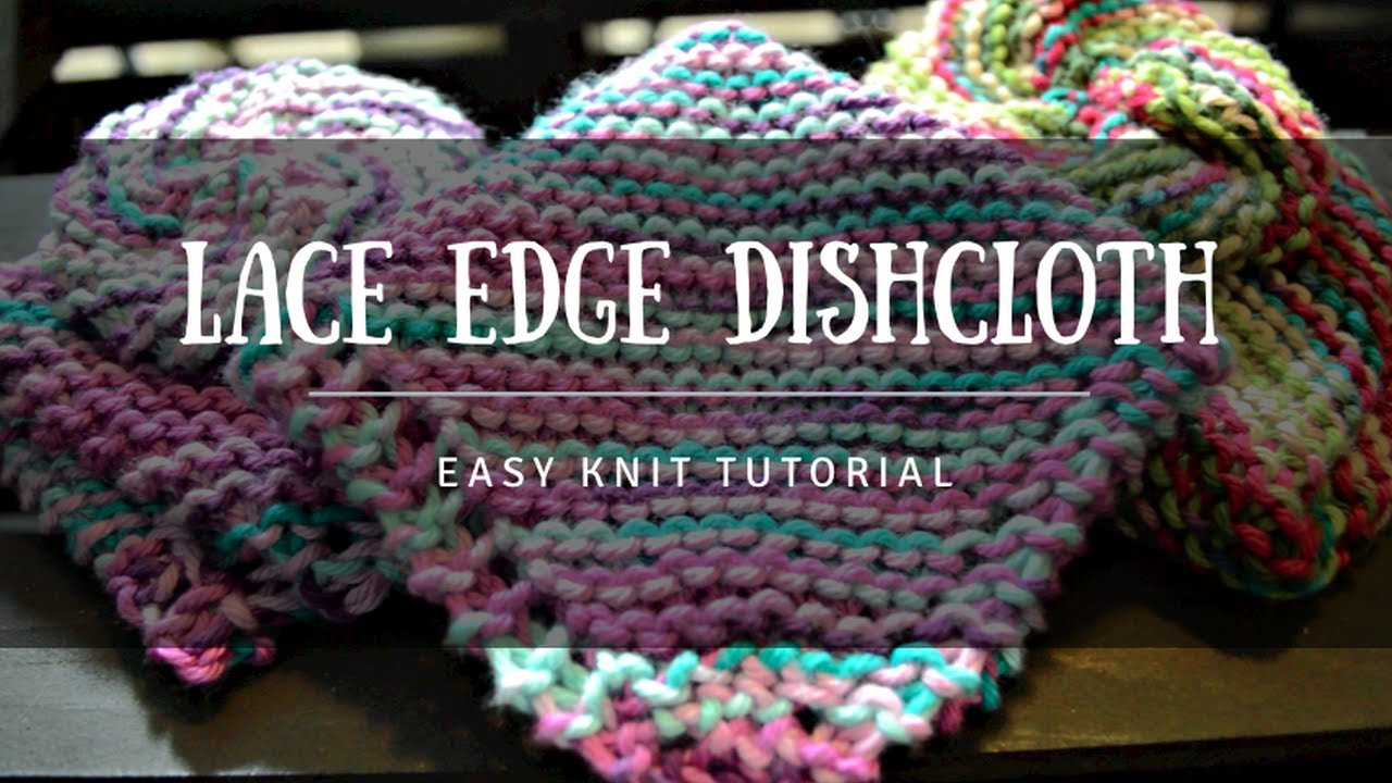 Knitted Butterfly Dishcloth Pattern How To Knit Lace Edge Garter Dishcloth Beginners Tutorial Free Pattern