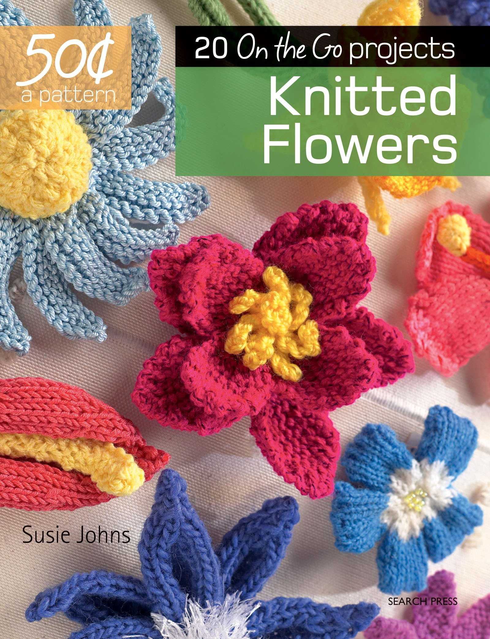 Knitted Flower Patterns Free 50 Cents A Pattern Knitted Flowers 20 On The Go Projects