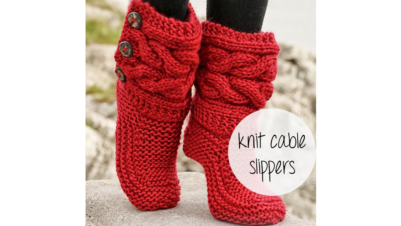 Knitted Slipper Patterns How To Knit Cable Slippers