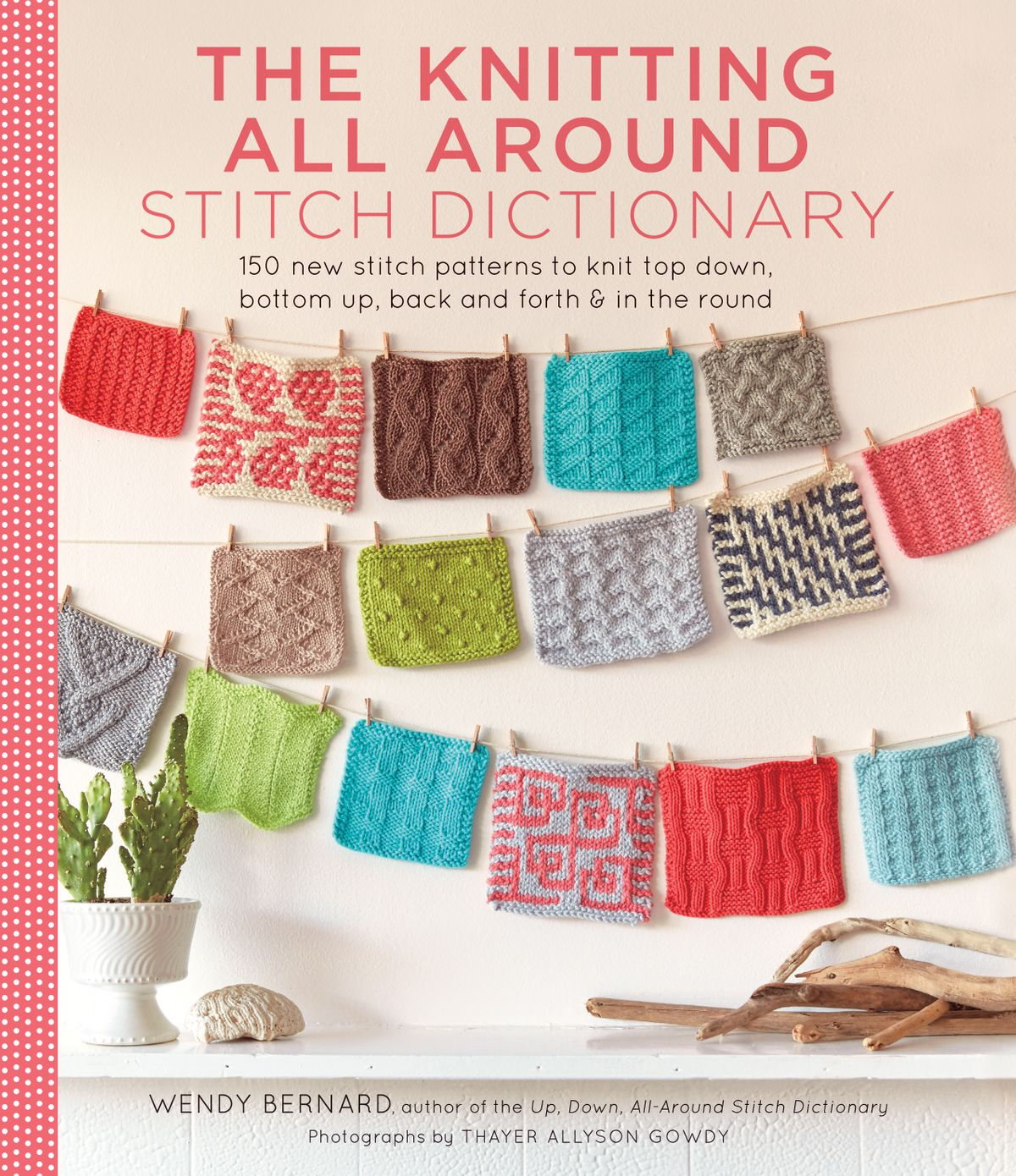 Patterns To Knit The Knitting All Around Stitch Dictionary Ebook Wendy Bernard Rakuten Kobo