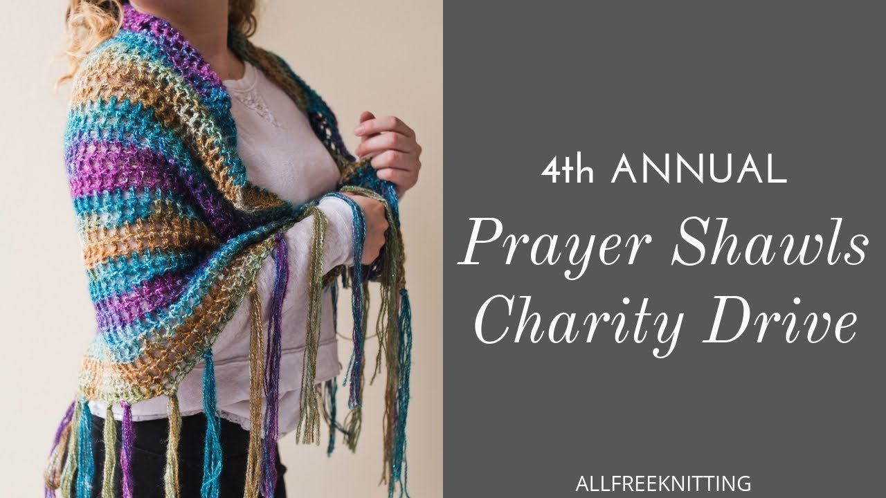 Prayer Shawl Knit Pattern 4th Annual Prayer Shawl Charity Drive