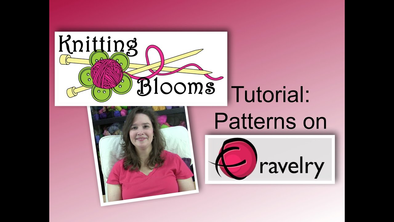 Ravelry Patterns Knitting Finding Patterns On Ravelry Tutorial Knitting Blooms