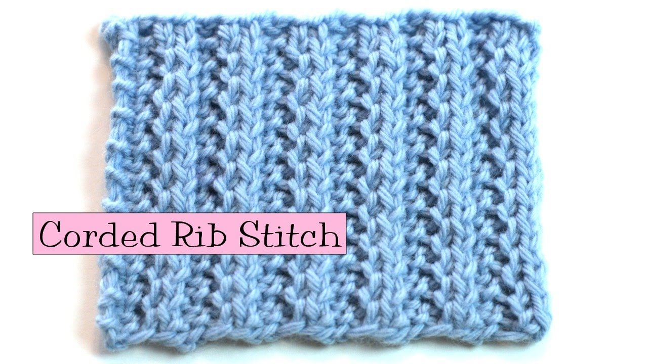 Rib Knitting Patterns Fancy Stitch Combo Corded Rib