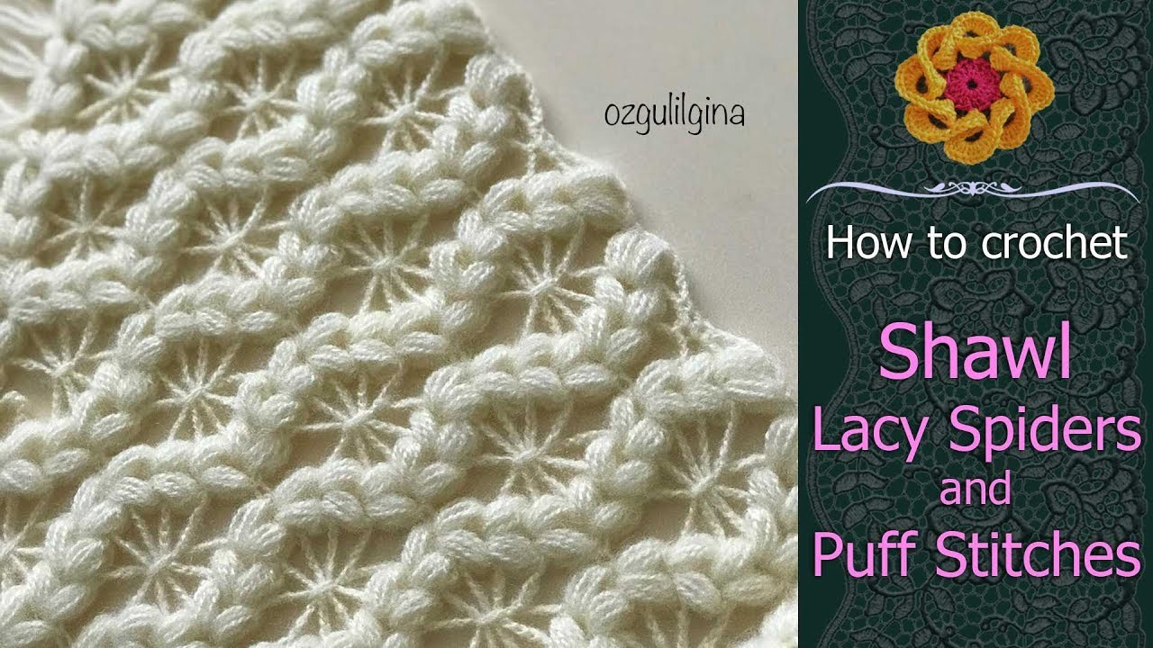Spider Knitting Pattern Pattern For A Shawl With Lacy Spiders And Puff Stitch Free Crochet Tutorial Ellej
